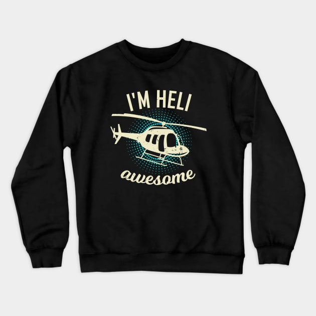 Helicopter Pilot Heli RC Chopper Gift Crewneck Sweatshirt by Dolde08